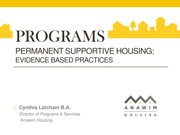 Programs permanent supportive housing: Evidence Based Practices