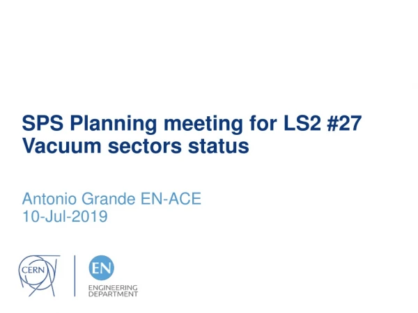 SPS Planning meeting for LS2 # 27 Vacuum sectors status