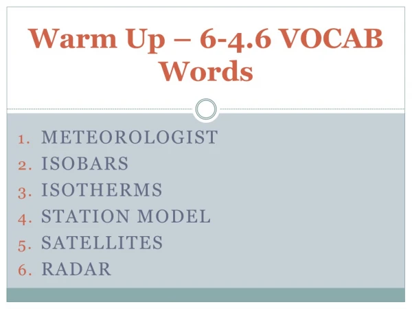 Warm Up – 6-4.6 VOCAB Words