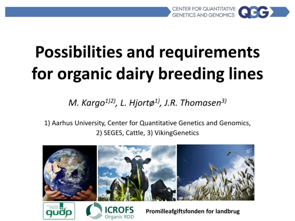 Possibilities and requirements for organic dairy breeding lines