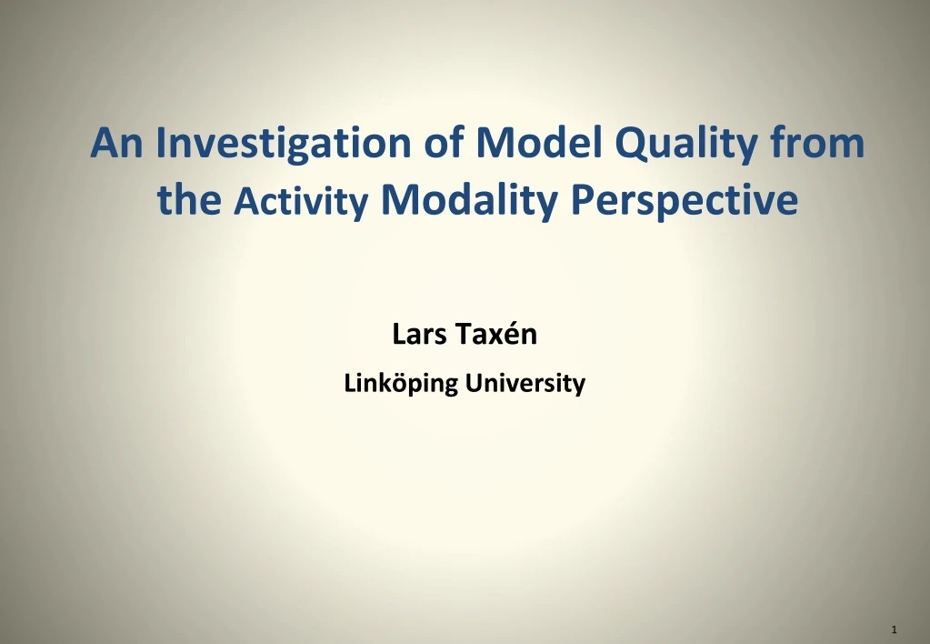 an investigation of model quality from the activity modality perspective