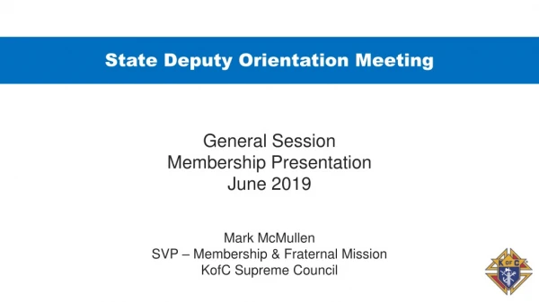 State Deputy Orientation Meeting