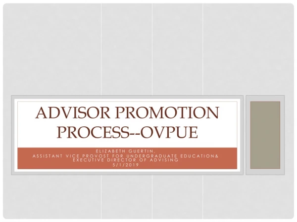 Advisor Promotion Process--OVPUE