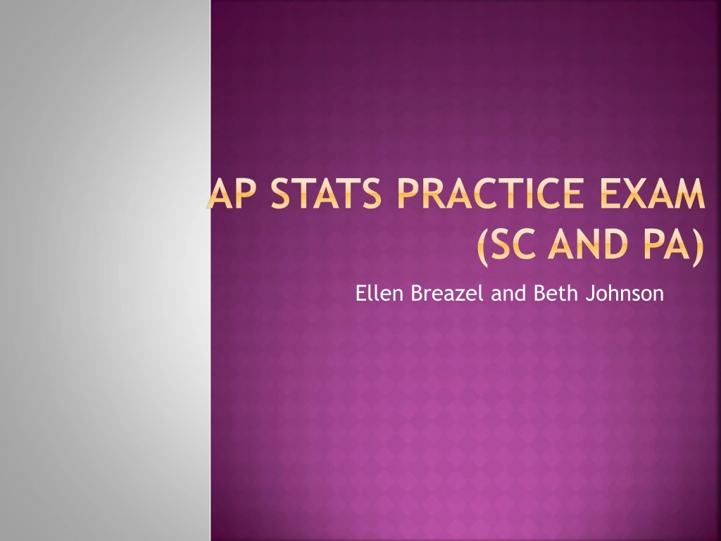 ap stats practice exam sc and pa