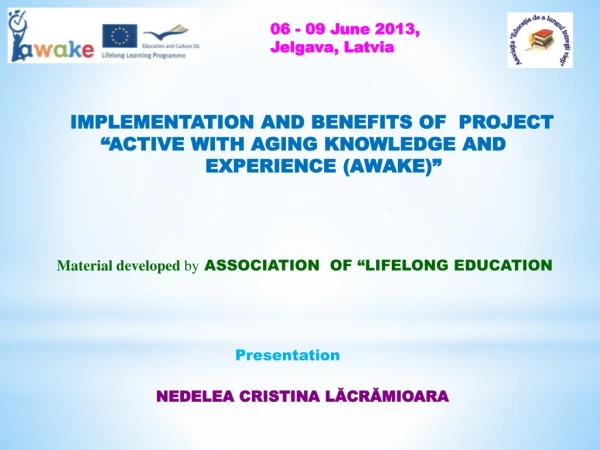 implementation and benefits of project “ Active With Aging Knowledge and