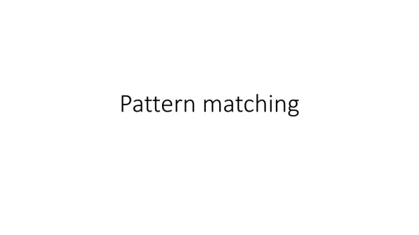 Pattern matching