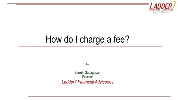 How do I charge a fee?