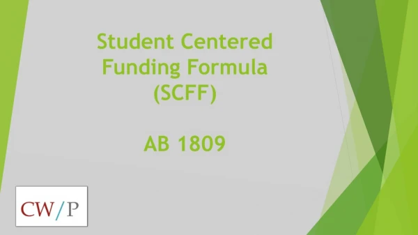 Student Centered Funding Formula (SCFF) AB 1809