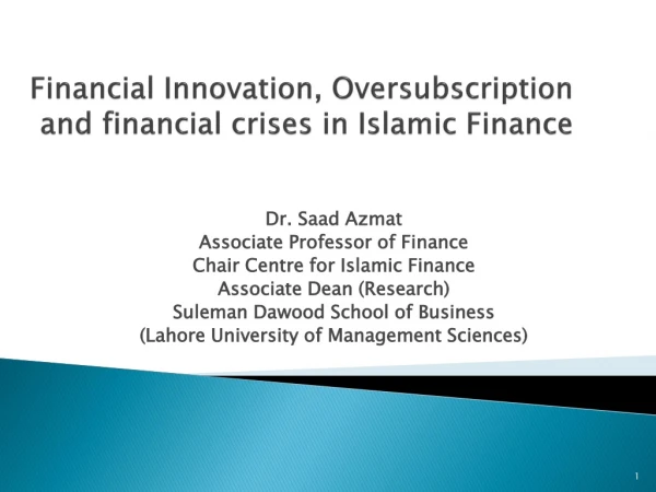 Financial Innovation, Oversubscription and financial crises in Islamic Finance