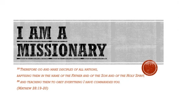I am a missionary