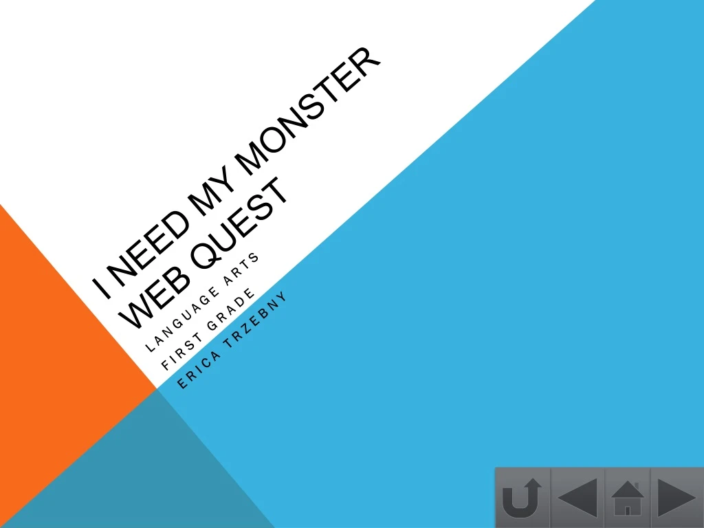 i need my monster web quest