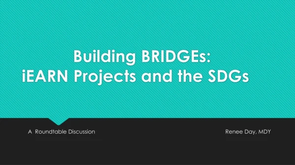 Building BRIDGEs: iEARN Projects and the SDGs