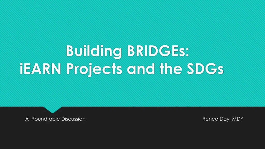 building bridges iearn projects and the sdgs