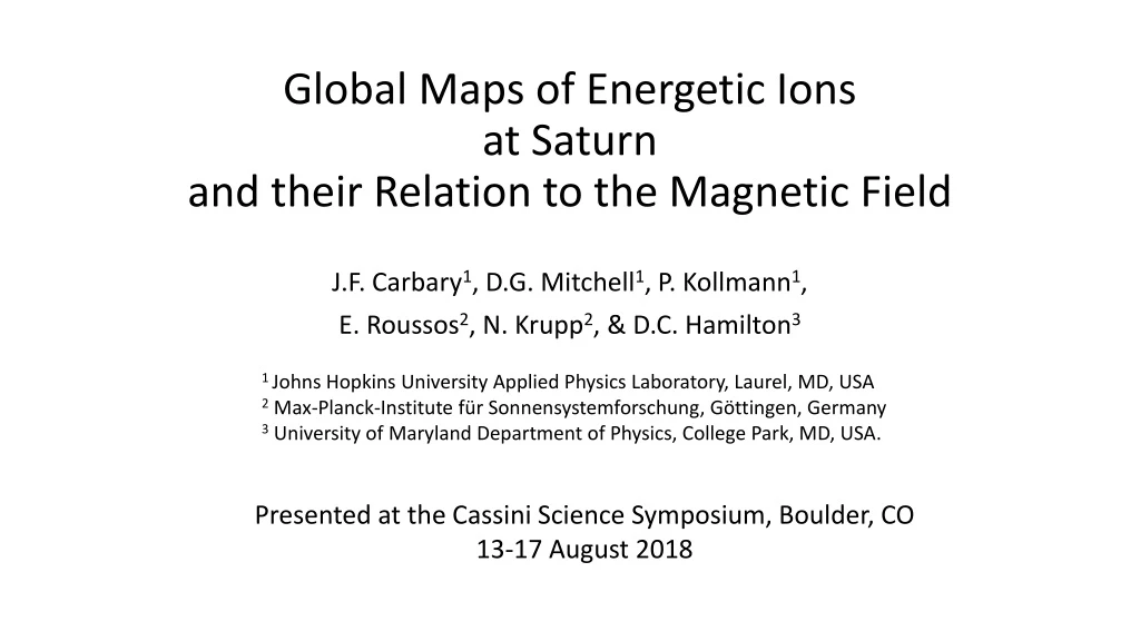 global maps of energetic ions at saturn and their relation to the magnetic field