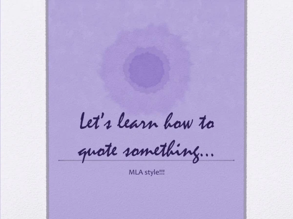 Let’s learn how to quote something…