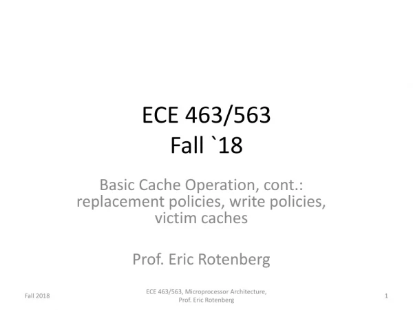 ECE 463/563 Fall `18