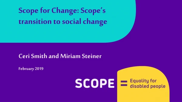 Scope for Change: Scope’s transition to social change