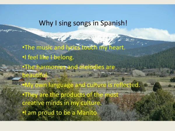 Why I sing songs in Spanish!