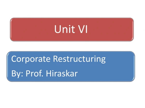 unit VI corporate restructuring