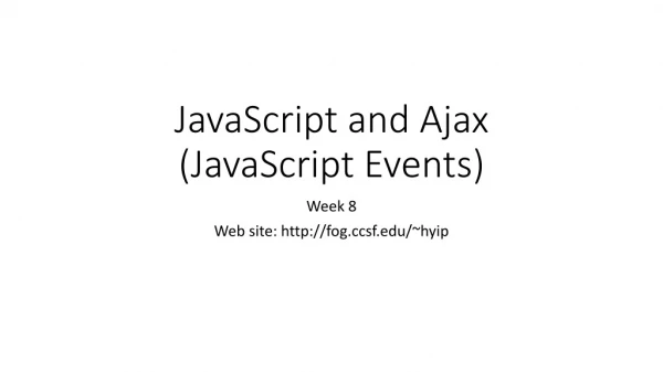 JavaScript and Ajax (JavaScript Events)