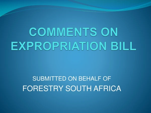 COMMENTS ON EXPROPRIATION BILL