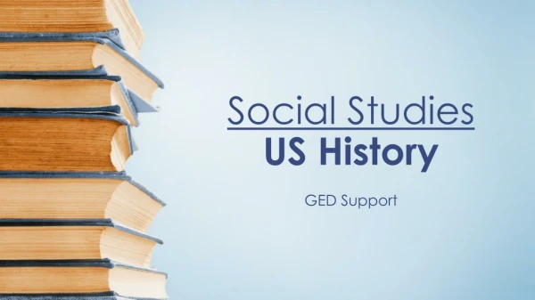 Social Studies US History GED Support