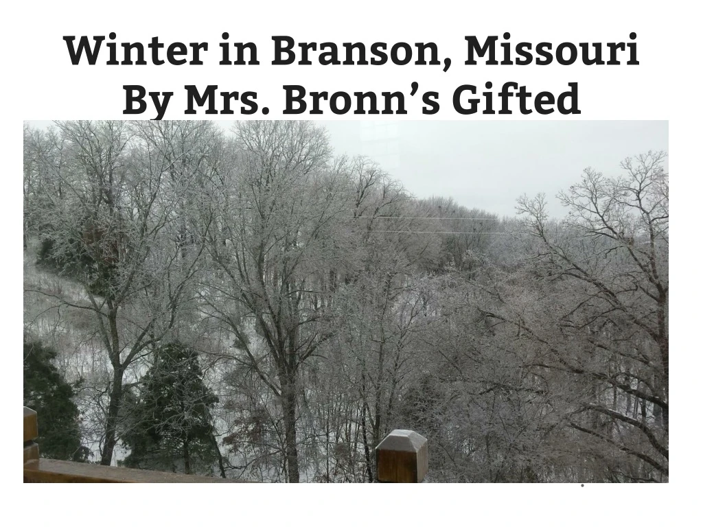 winter in branson missouri by mrs bronn s gifted students gr 4 6