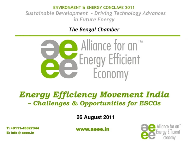 Energy Efficiency Movement India – Challenges &amp; Opportunities for ESCOs 26 August 2011