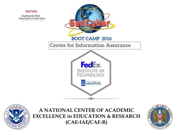 A NATIONAL CENTER OF ACADEMIC EXCELLENCE in EDUCATION &amp; RESEARCH (CAE-IAE/CAE-R)