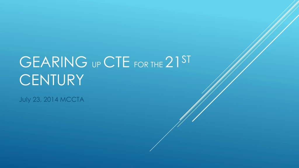 gearing up cte for the 21 st century