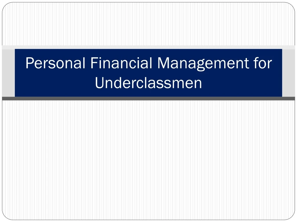 personal financial management for underclassmen