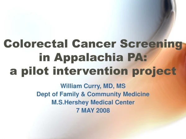 Colorectal Cancer Screening in Appalachia PA: a pilot intervention project