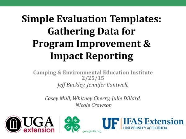 Simple Evaluation Templates: Gathering Data for Program Improvement &amp; Impact Reporting