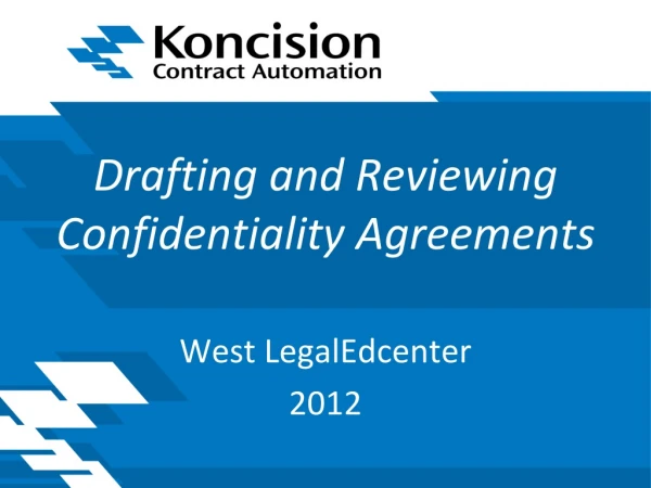 Drafting and Reviewing Confidentiality Agreements