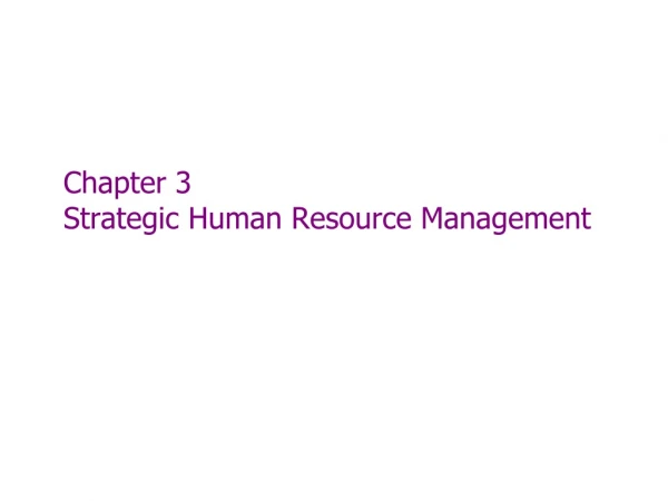 Chapter 3 Strategic Human Resource Management