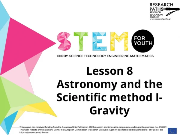 Lesson 8 Astronomy and the Scientific method I- Gravity