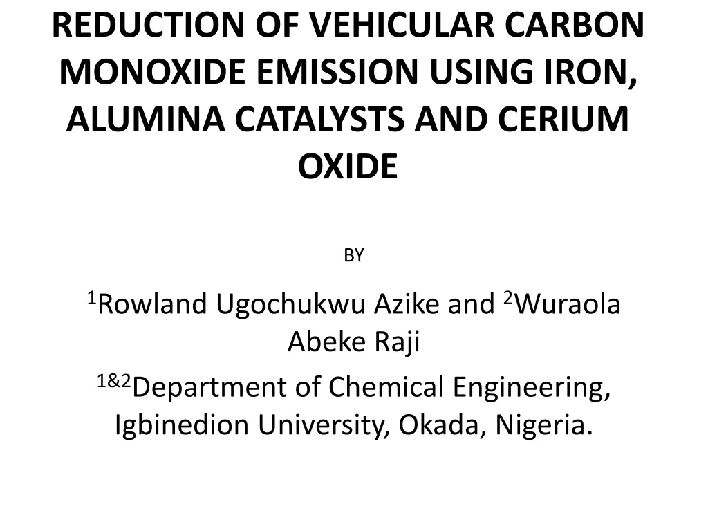 reduction of vehicular carbon monoxide emission using iron alumina catalysts and cerium oxide