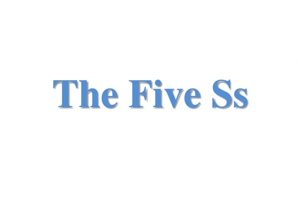 The Five Ss
