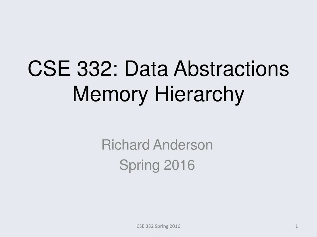 cse 332 data abstractions memory hierarchy