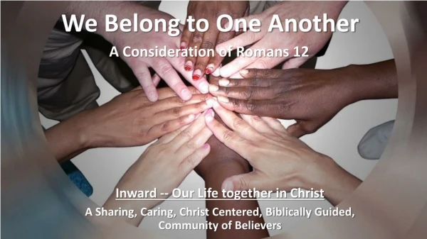 We Belong to One Another