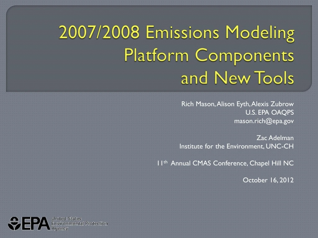 2007 2008 emissions modeling platform components and new tools