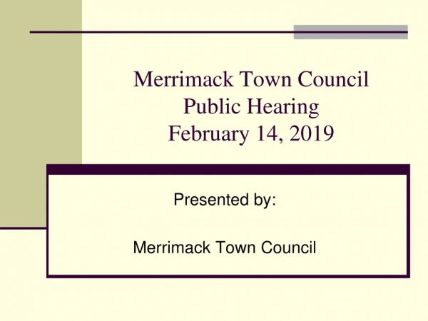 Merrimack Town Council Public Hearing February 14, 2019
