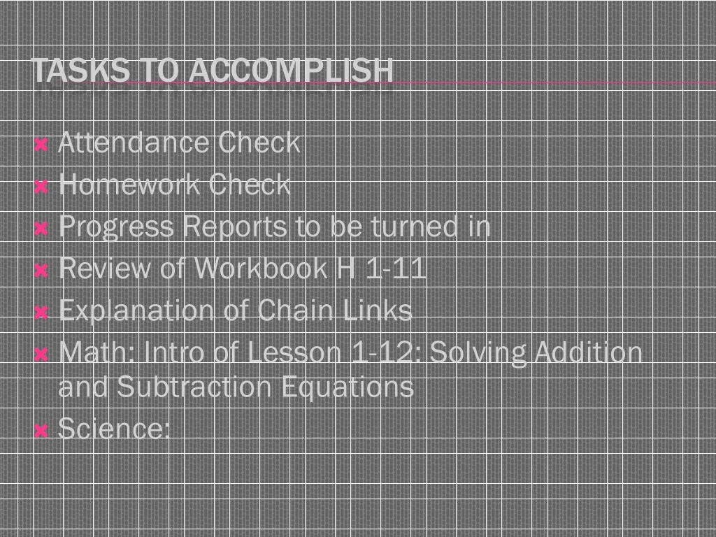 tasks to accomplish