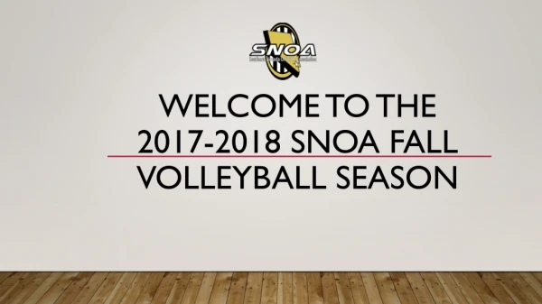 Welcome to the 2017-2018 SNOA Fall Volleyball Season