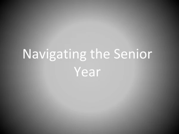 Navigating the Senior Year