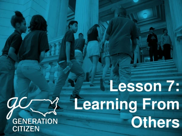 Lesson 7: Learning From Others