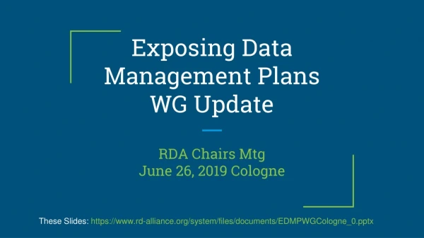 Exposing Data Management Plans WG Update