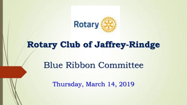 Rotary Club of Jaffrey-Rindge Blue Ribbon Committee Thursday, March 14, 2019