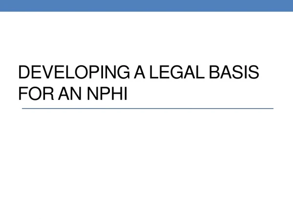 Developing a legal basis for an NPHI