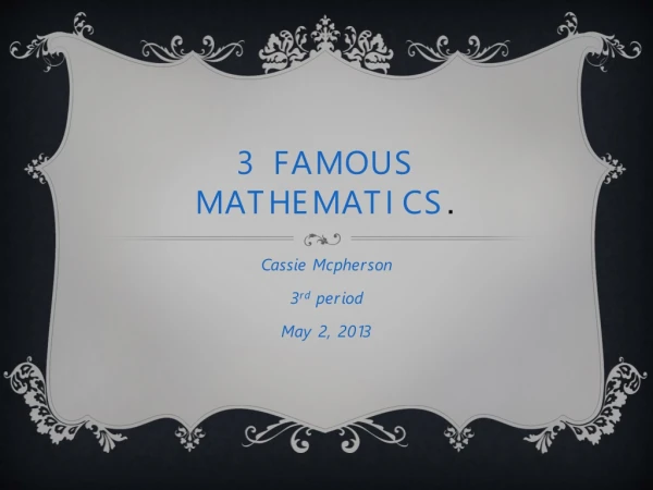 3 famous mathematics .